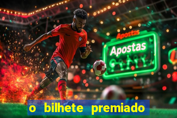 o bilhete premiado assistir filme completo dublado